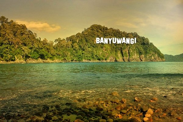 Tempat Wisata Banyuwangi Berikut Mampu Menawarkan Keindahan Alam
